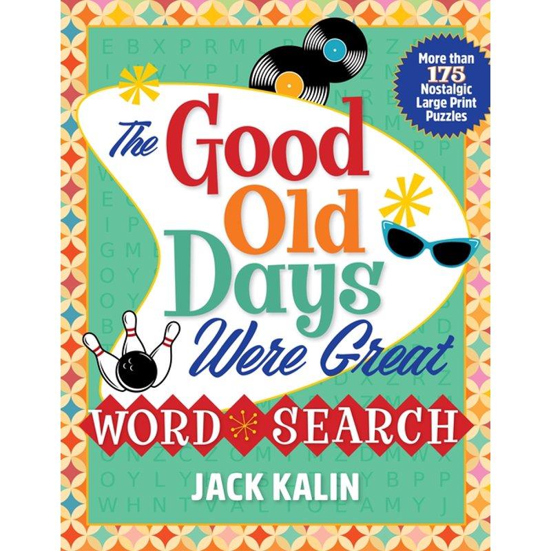 The Good Old Days Were Great Word Search (Paperback)