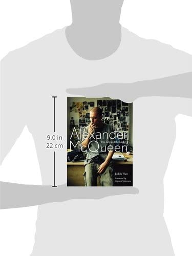 Alexander Mcqueen: The Life And The Legacy Hardcover – Oct. 30 2012
