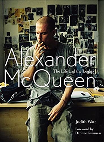 Alexander Mcqueen: The Life And The Legacy Hardcover – Oct. 30 2012