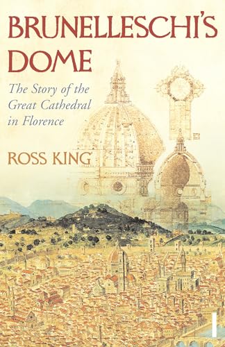 Brunelleschi's Dome: The Story of the Great Cathedral in Florence Paperback – Deckle Edge Aug. 12 2008