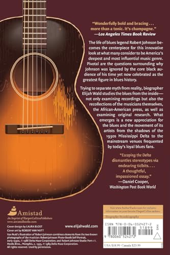 Escaping The Delta: Robert Johnson And The Invention Of The Blues Paperback – Dec 14 2004