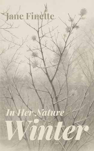 In Her Nature – Winter Paperback – May 3 2025