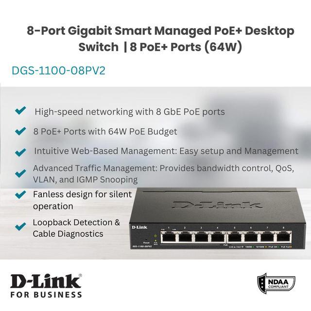 D-Link 8-Port Gigabit Smart Managed PoE+ Switch 8 PoE+ Ports (64W) Compact Metal Desktop NDAA Compliant - (DGS-1100-08PV2)