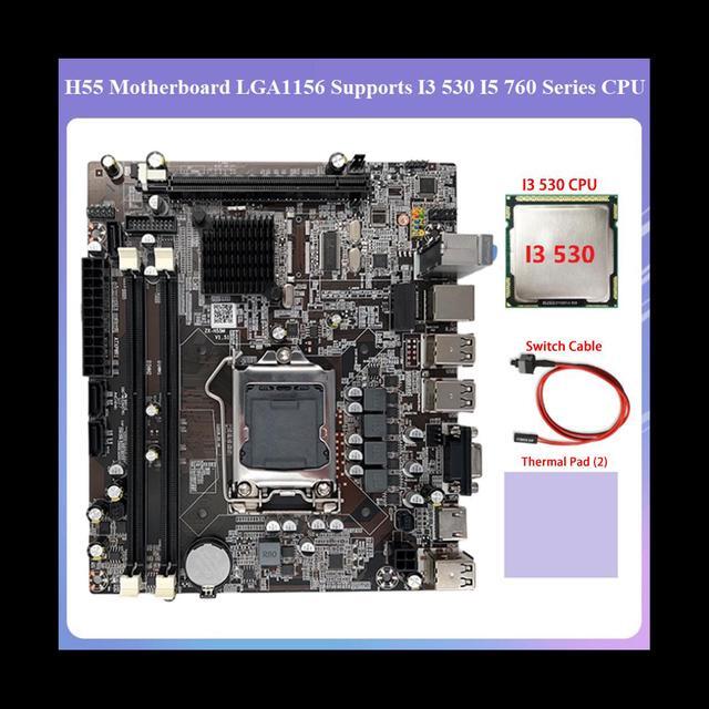H55 Motherboard LGA1156 Supports I3 530 I5 760 Series CPU DDR3 Memory Motherboard+I3 530 CPU+Switch Cable+Thermal Pad