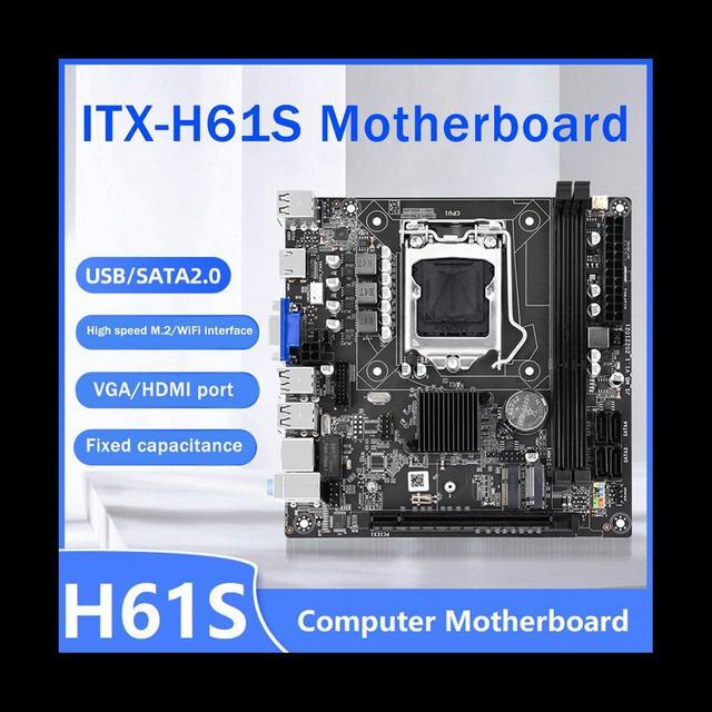 H61S Computer Motherboard ITX Small Board Support DDR3 Memory LGA 1155 CPU Office Home Desktop Motherboard
