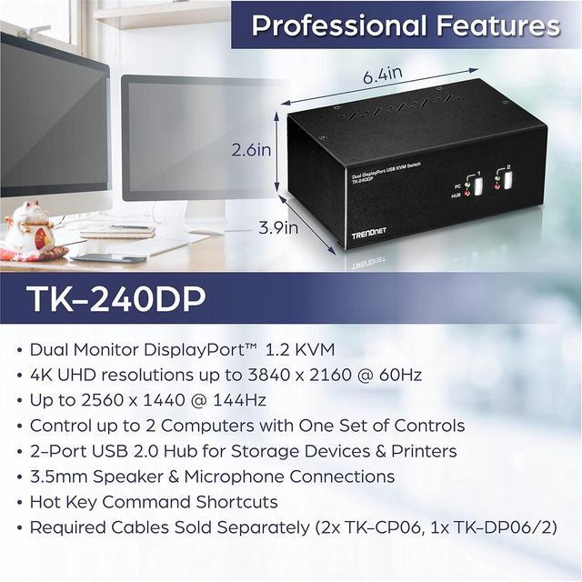 TRENDnet 2-Port Dual Monitor DisplayPort KVM Switch With Audio 2-Port USB 2.0 Hub 4K UHD Resolutions Up To 3840 X 2160 Connect Two DisplayPort Monitors Dual Monitor KVM Switch Black TK-240DP