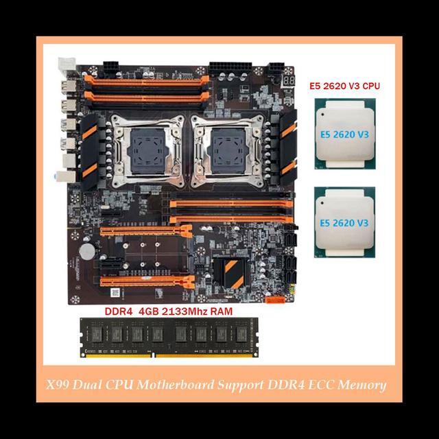X99 Dual CPU Motherboard LGA2011 Support DDR4 ECC Memory Motherboard With 2XE5 2620 V3 CPU+DDR4 4GB 2133Mhz RAM