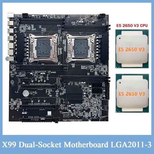 X99 Dual-Socket Motherboard LGA2011-3 Dual CPU Support RECC DDR4 Memory Computer Motherboard With 2XE5 2650 V3 CPU