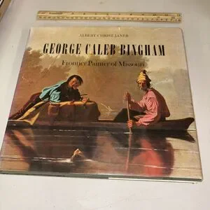 George Caleb Bingham: Frontier Painter of Missouri / Oversized Art Book HC DJ