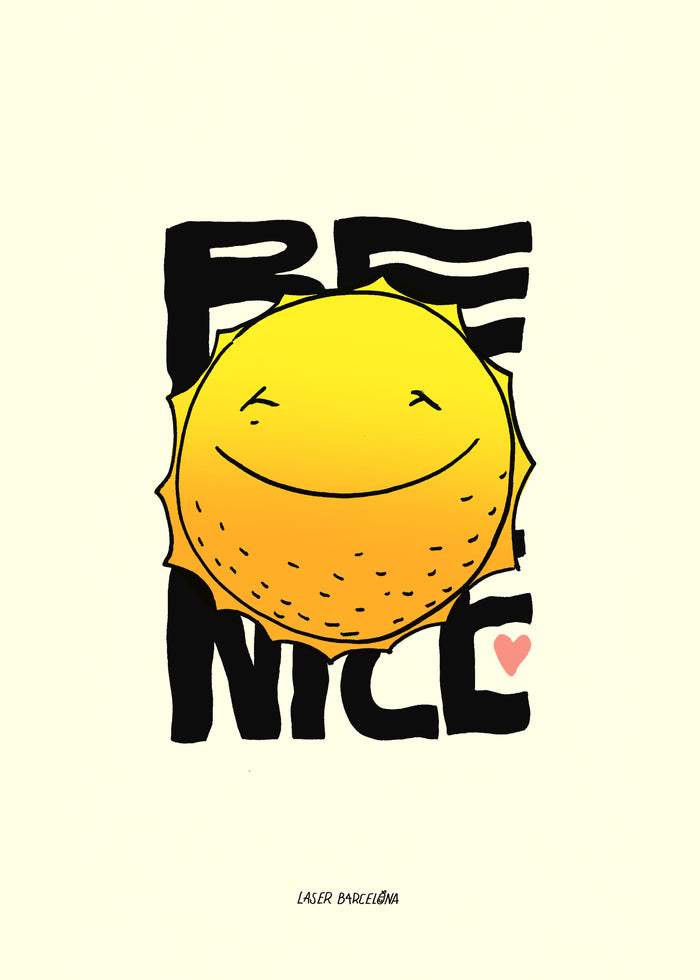 laser barcelona BE NICE PRINT