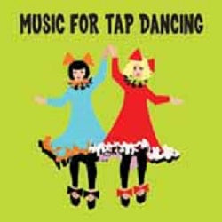 le bos KIM40773 MUSIC FOR TAP DANCING - By Dennis Buck