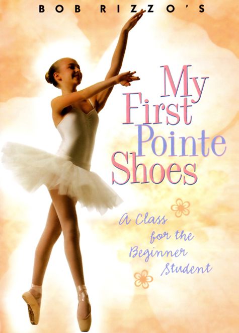 le bos RBP40 Dvd My First Pointe Shoes W/ Michelle Benash