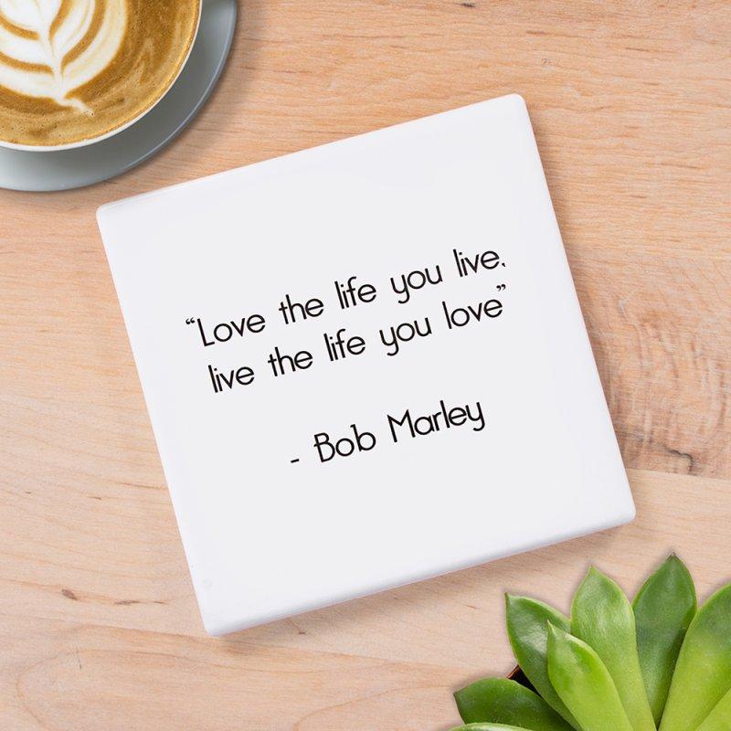 lesser & pavey LOVE THE LIFE YOU LIVE COASTER LP96960