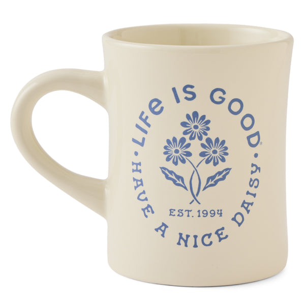 life is good Adult Unisex Have a Nice Daisy Daisies Diner Mug