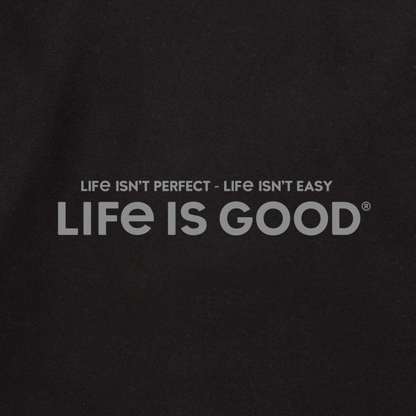 Life Is Good Adult Unisex Life Isn't Perfect Life Isn't Easy Every Wear Crew Sweatshirt