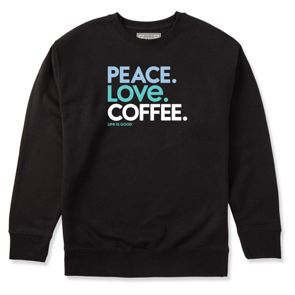 life is good Adult Unisex Peace Love Coffee Every Wear Crew Sweatshirt