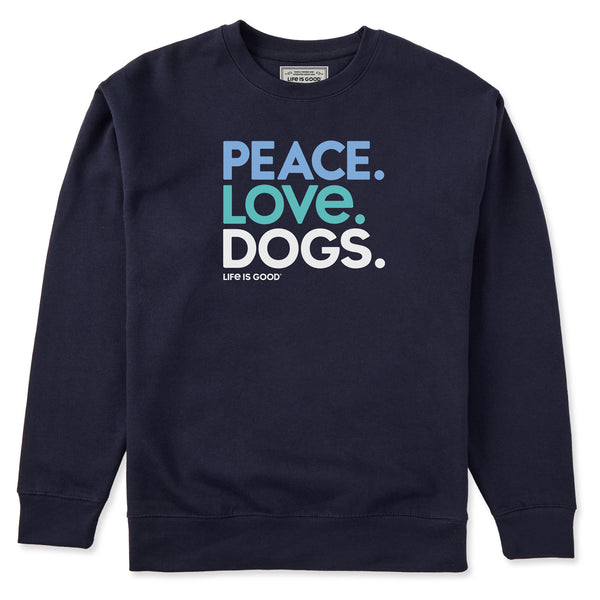life is good Adult Unisex Peace Love Dogs Every Wear Crew Sweatshirt