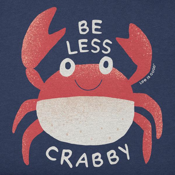 Life Is Good Be Less Crabby Crab Short Sleeve Toddler Crusher Tee
