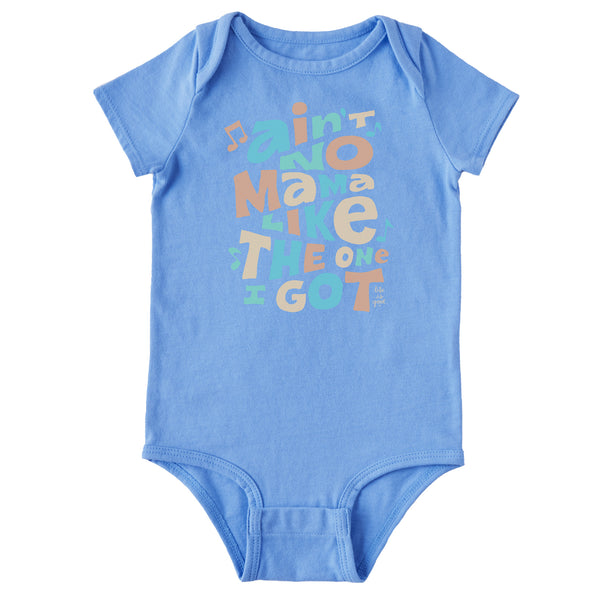 life is good Infant Ain't No Mama Short Sleeve Crusher Baby Bodysuit