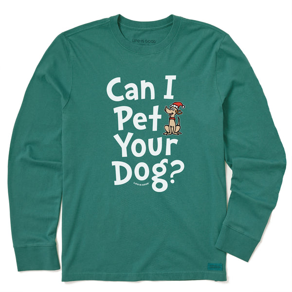 life is good Kids Can I Pet Your Dog Max? Long Sleeve Crusher Tee