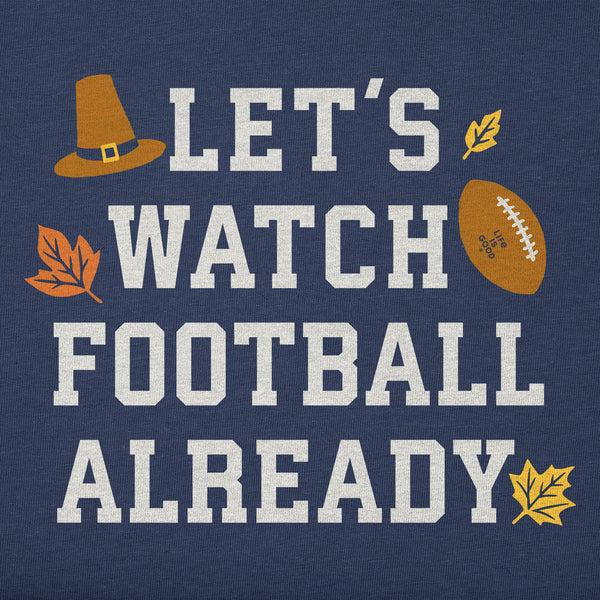 Life Is Good Kids Let's Watch Football Already Short Sleeve Crusher Tee