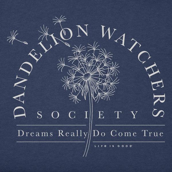 life is good Dandelion Watchers Society