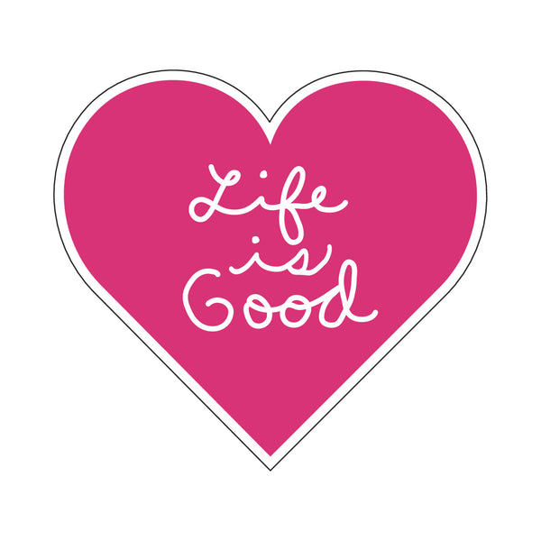 life is good Heart Script Die Cut Sticker