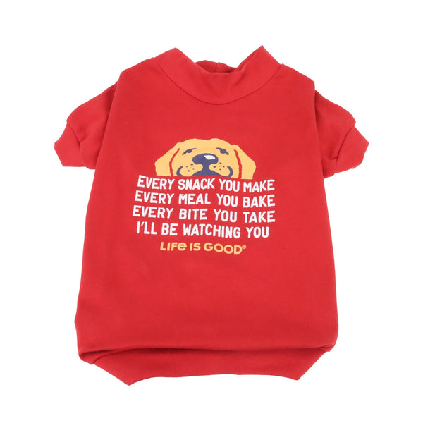 life is good I'll Be Watching You Dog T-Shirt