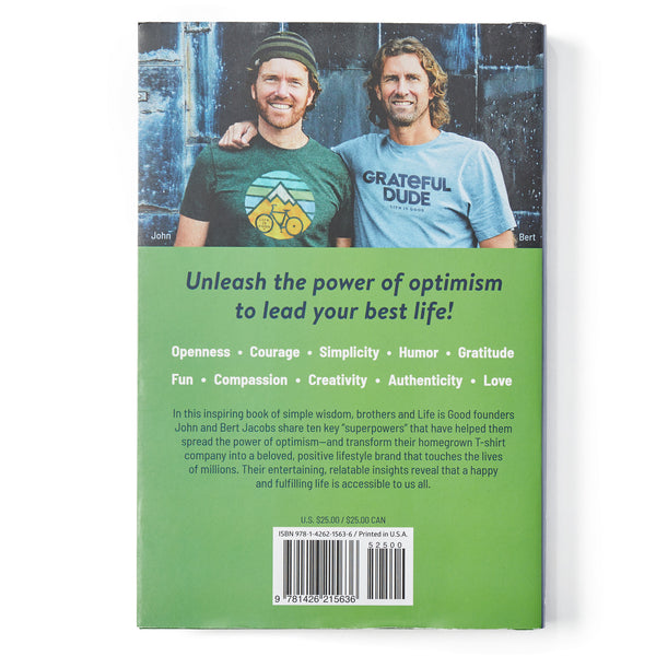 Life Is Good Life Is Good: The Book - Your Practical Guide To The Power Of Optimism