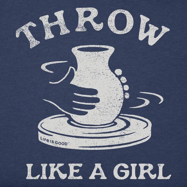 life is good Throw Like a Girl