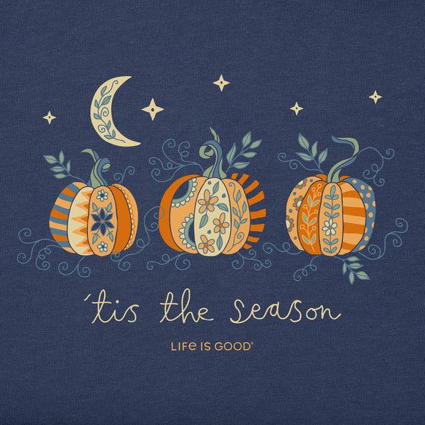 life is good Tis the Season Pumpkins