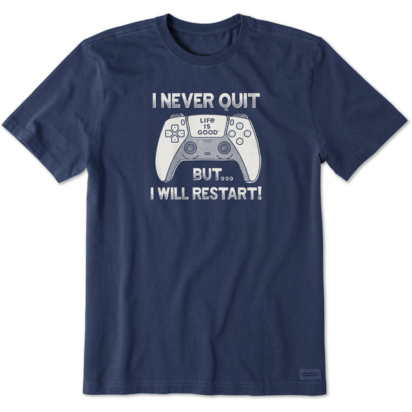 life is good Men's I Never Quit But I Might Restart Short Sleeve Crusher Tee