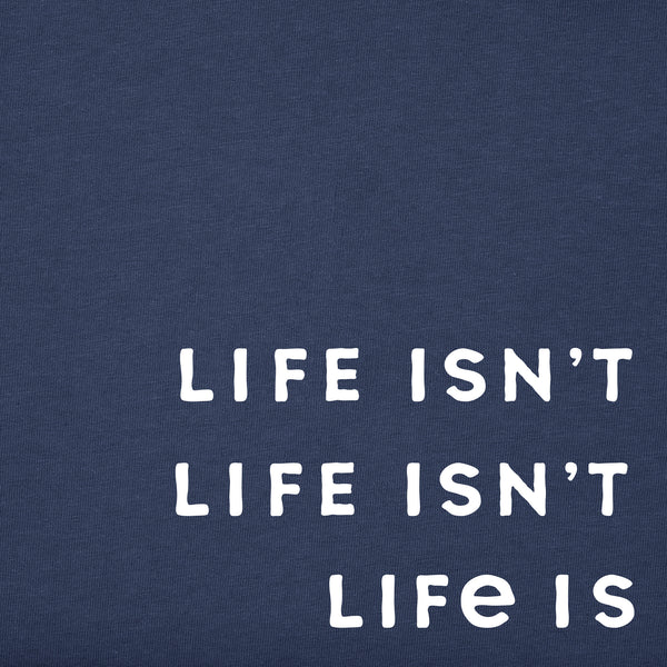 Life Is Good Men's Life Isn't Easy Message Short Sleeve Crusher Tee