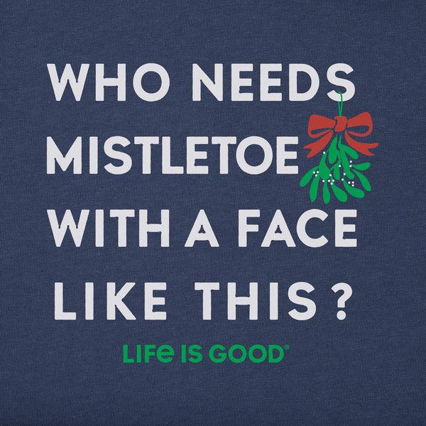 Life Is Good Who Needs Mistletoe Long Sleeve Toddler Crusher Tee
