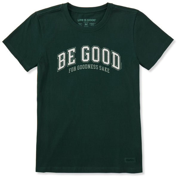 Life Is Good Women's Be Good For Goodness Sake Short Sleeve Crusher Tee