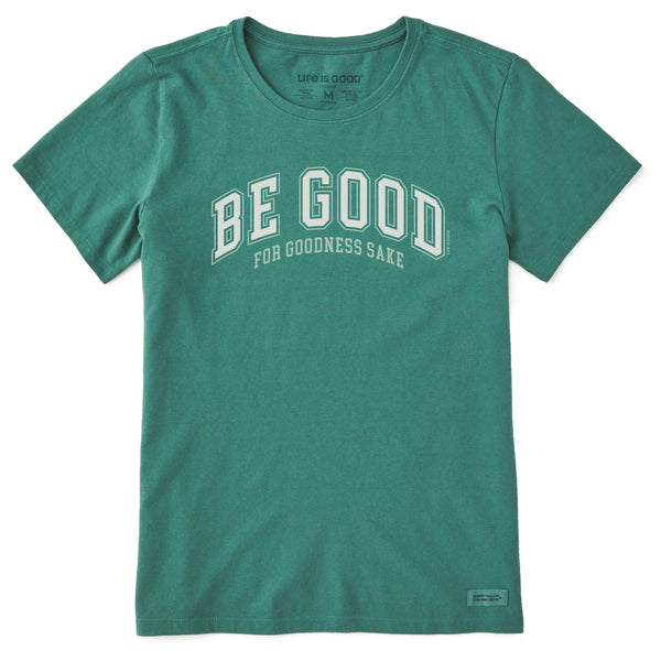 life is good Women's Be Good For Goodness Sake Short Sleeve Crusher Tee