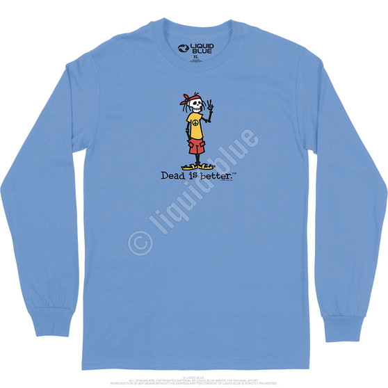 Liquid Blue Peace Dead Is Better Long Sleeve T-Shirt