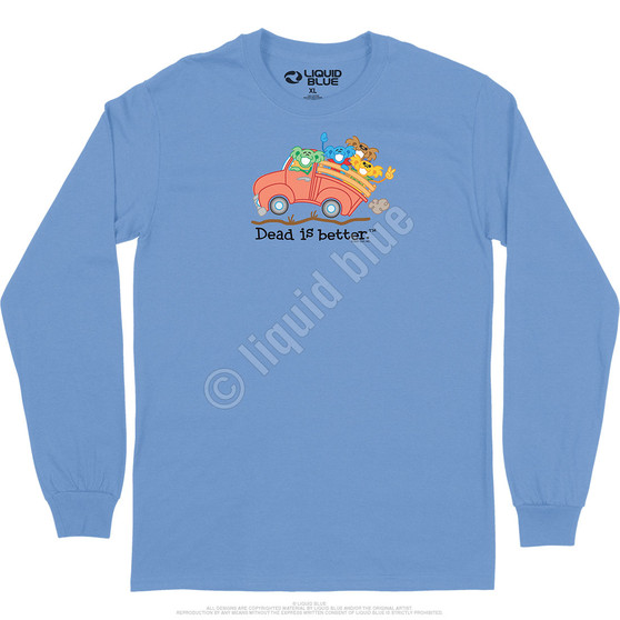 Liquid Blue Truck Dead Is Better Long Sleeve T-Shirt