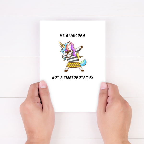 lnz custom design Be a Unicorn Not a Twatopotamus