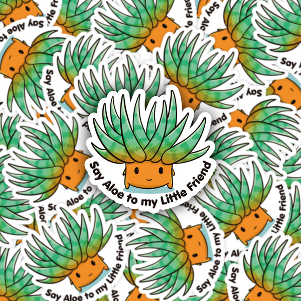 Lnz Custom Design Say Aloe To My Little Friend