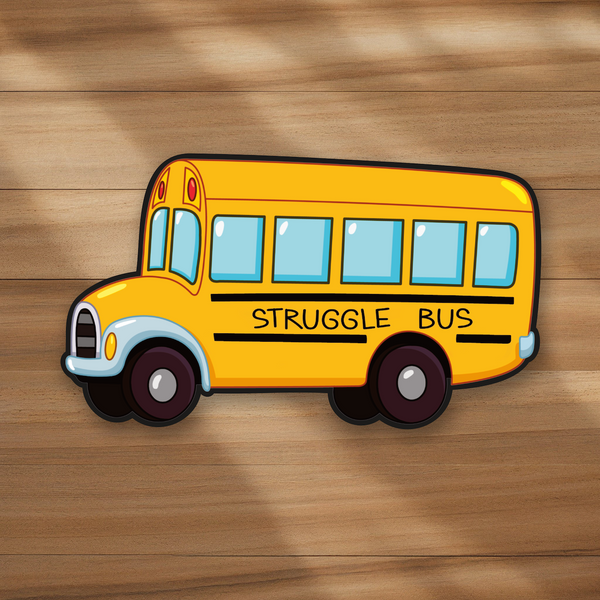 Lnz Custom Design Struggle Bus