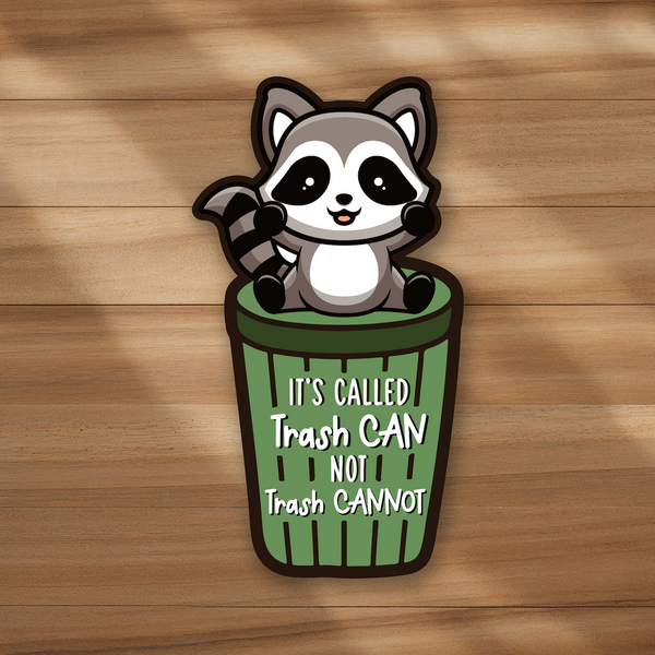 lnz custom design Mini Size - It's called trash can not trash cannot