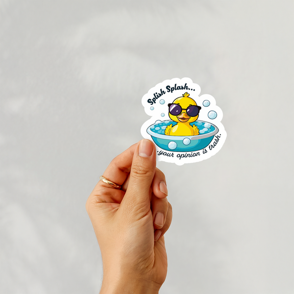 lnz custom design Splish Splash your opinion is trash