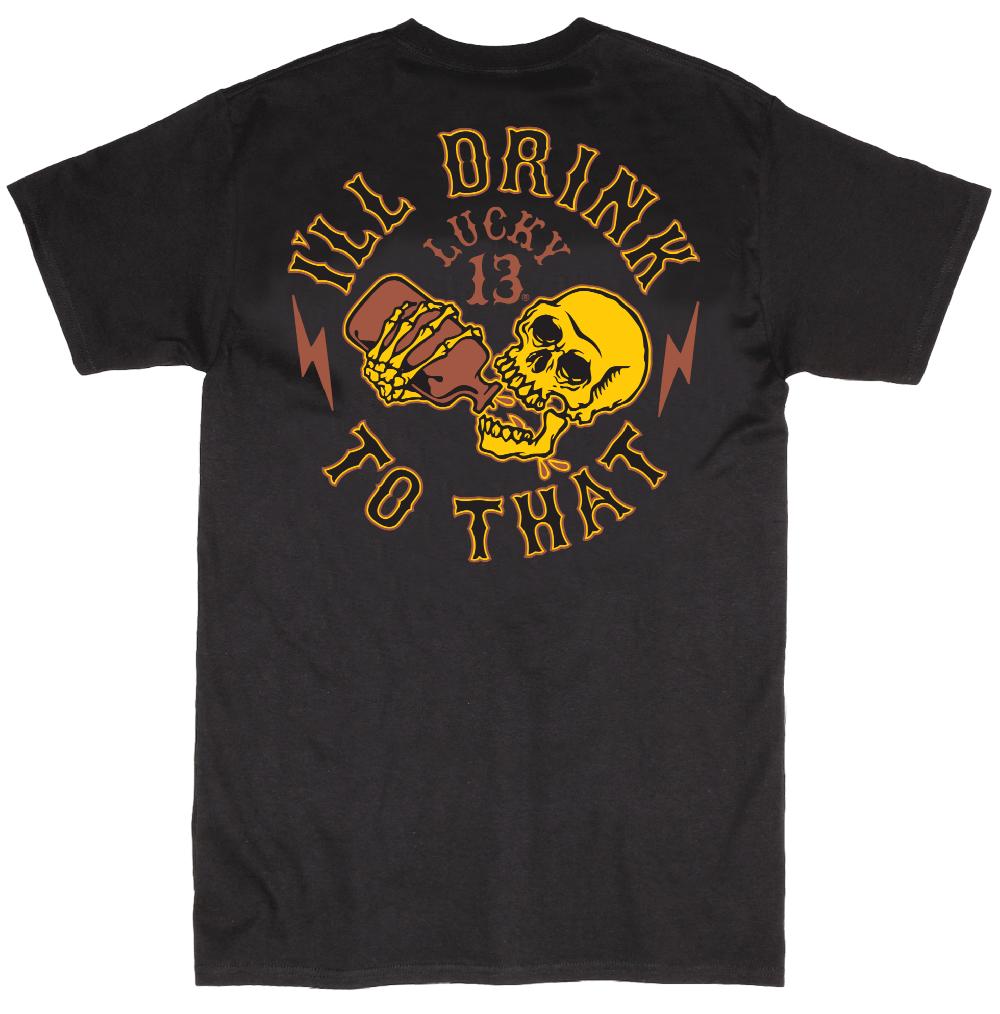 lucky 13 I’LL DRINK TO THAT Mens Short Sleeve Tee Shirt By Lucky 13 Black – Lucky13apparel