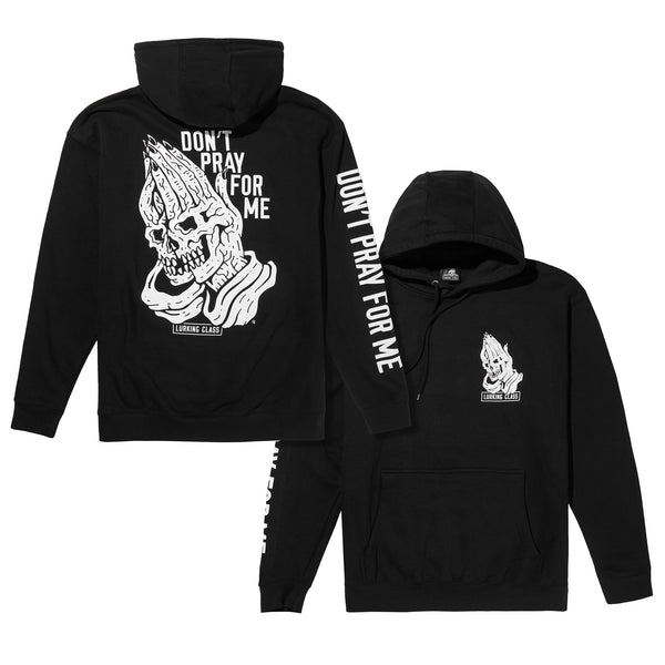 Lurking Class Don't Pray For Me Hoodie - Black