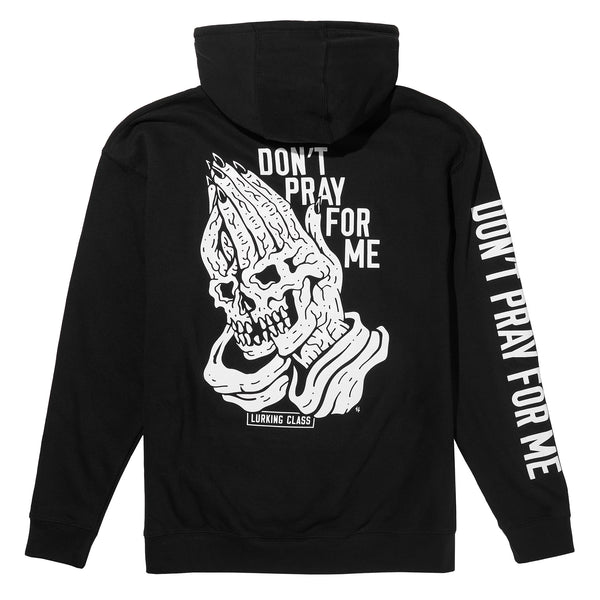 lurking class Don't Pray For Me Hoodie - Black