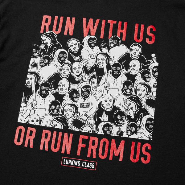 Lurking Class Run With Us Tee - Black