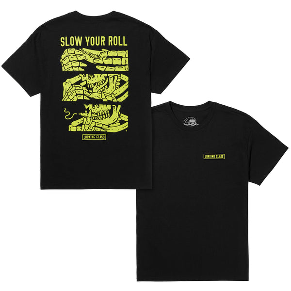 Lurking Class Slow Your Roll Tee - Black