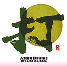 nippon kodo ASIAN DRUMS / KIYOSHI YOSHIDA