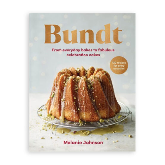 nordic ware Bundt: From Everyday Bakes to Fabulous Celebration Cakes Cookbook